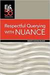 Book review – Ebonye Gussine Wilkins – “Respectful Querying with&nbsp;NUANCE”
